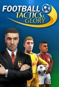 Скачать бесплатно игру Football, Tactics & Glory на PC