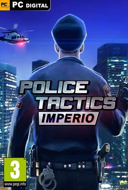 Скачать бесплатно игру Police Tactics: Imperio на PC